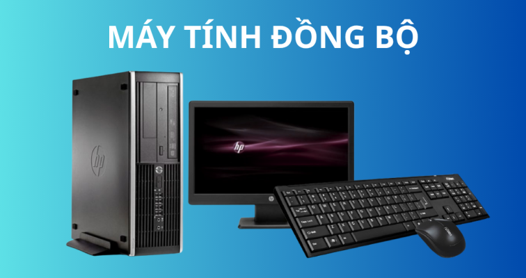 Máy tính đồng bộ là gì? So sánh ưu nhược điểm giữa máy tính đồng bộ và lắp ráp. Tư vấn chọn máy tính phù hợp cho công việc, học tập, chơi game.