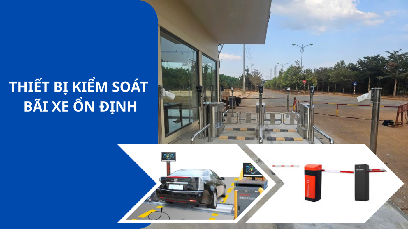 thiết bị kiểm soát bãi xe ổn định