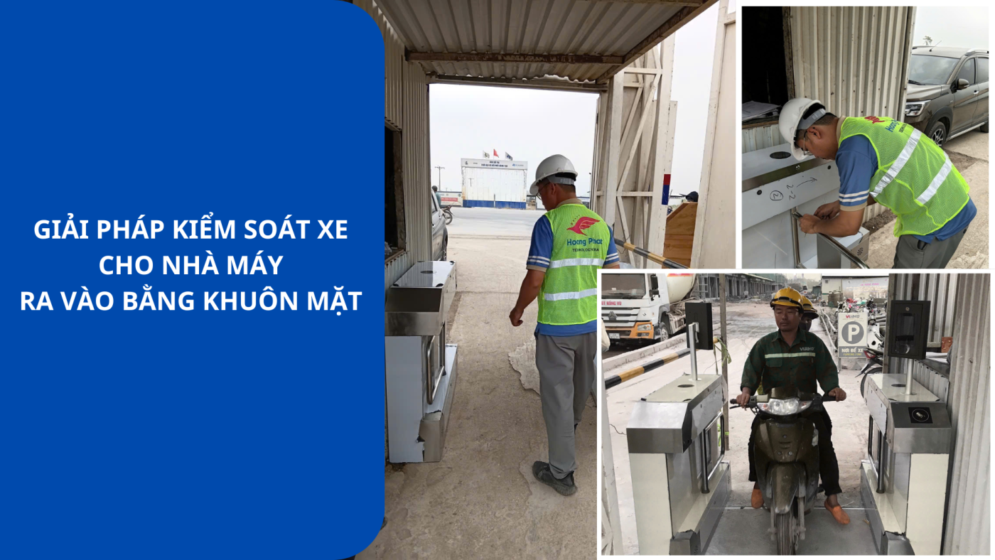 lắp đặt cổng kiểm soát xe máy kết hợp khuôn mặt cho công nhân trong nhà máy