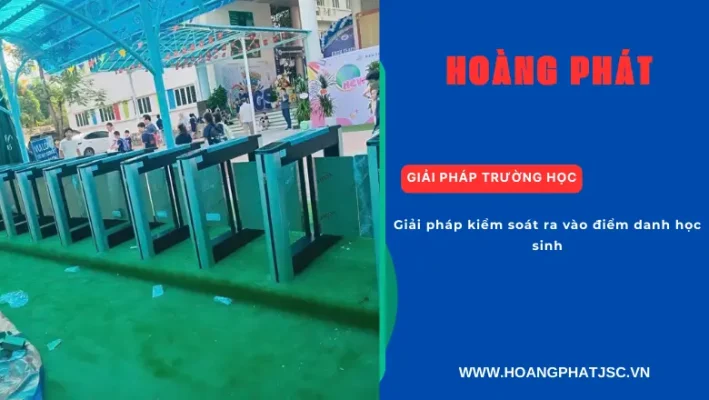 Cổng Kiểm Soát Điểm Danh Học Sinh: Tối Ưu An Ninh & Quản Lý Nhà Trường